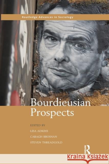 Bourdieusian Prospects Lisa Adkins Caragh Brosnan Steven Threadgold 9780367871673 Routledge - książka