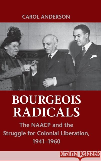 Bourgeois Radicals Carol Anderson 9780521763783 Cambridge University Press - książka