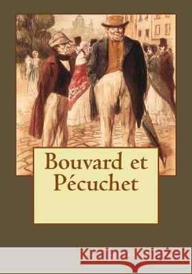 Bouvard et Pécuchet Andrade, Kenneth 9781542346122 Createspace Independent Publishing Platform - książka