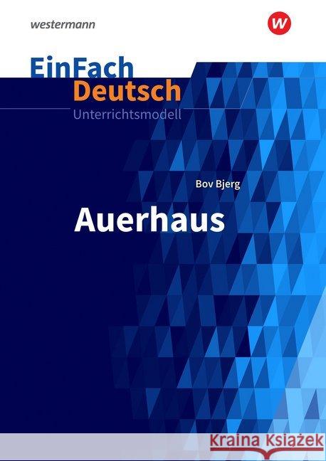 Bov Bjerg: Auerhaus : Gymnasiale Oberstufe Prangemeier, Heike 9783140227308 Schöningh im Westermann - książka