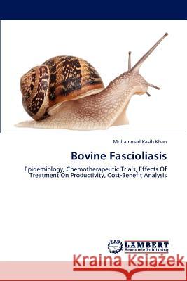 Bovine Fascioliasis Muhammad Kasib Khan 9783659204906 LAP Lambert Academic Publishing - książka