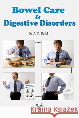 Bowel Care and Digestive Disorders A. Sethi 9789381384626 V&s Publishers - książka