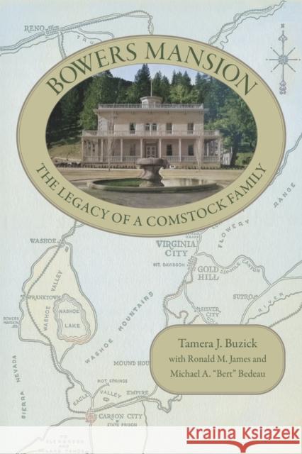 Bowers Mansion: The Legacy of a Comstock Family Michael A. Bedeau 9781647792237 University of Nevada Press - książka