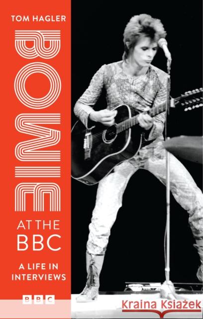Bowie at the BBC: A life in interviews Tom Hagler 9781035416691 Hachette Paperbacks - książka