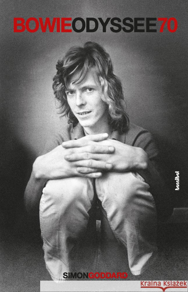 Bowie Odyssee 70 Goddard, Simon 9783854457121 Hannibal - książka