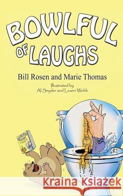 Bowlful of Laughs Bill Rosen Marie Thomas 9780988977808 Alycat Publishing - książka