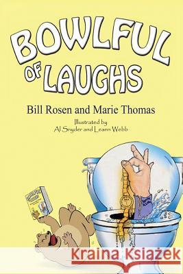 Bowlful of Laughs Bill Rosen Marie Thomas 9780988977815 Alycat Publishing - książka
