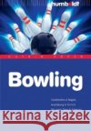 Bowling : Geschichte & Regeln. Ausrüstung & Technik. Mit vielen Tipps & Adressen Höfer, Katrin   9783869101620 Humboldt
