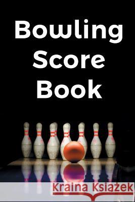 Bowling Score Book: A 6