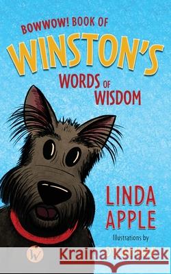 Bowwow!: Book of Winston's Words of Wisdom Linda C Apple, Dylan Hale, Winston W Apple 9781633736320 Lee Press - książka