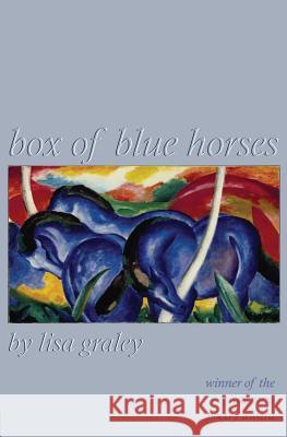 Box of Blue Horses Lisa Graley 9781928589860 Gival Press - książka