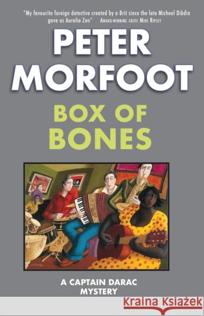 Box of Bones: A Captain Darac Mystery Peter Morfoot 9781912916672 Galileo Publishers - książka