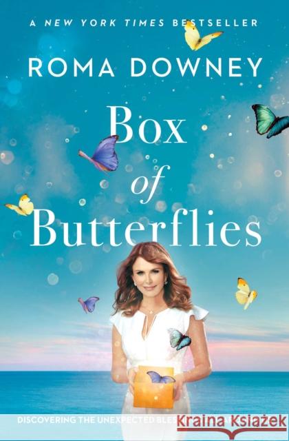 Box of Butterflies: Discovering the Unexpected Blessings All Around Us Roma Downey 9781501151064 Howard Books - książka