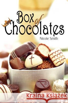 Box of Chocolates Nicole Smith 9781420897265 Authorhouse - książka