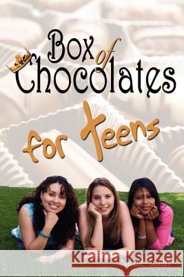 Box of Chocolates for Teens Nicole Smith 9781425902209 Authorhouse - książka