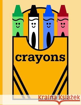 Box of Crayons for Coloring: Wide Ruled Notebook Kidsspace 9781079086010 Independently Published - książka