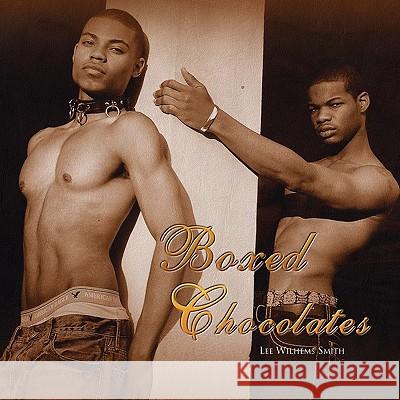 Boxed Chocolates Lee Wilhems Smith 9781441516831 Xlibris Corporation - książka