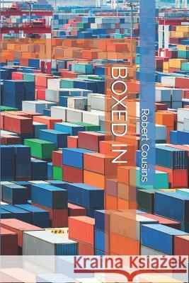 Boxed in Robert Cousins 9781729469750 Independently Published - książka