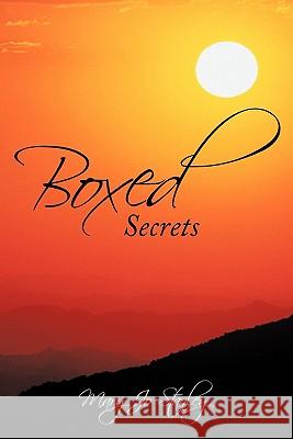 Boxed Secrets Mary Jo Stanley 9781456762902 AuthorHouse - książka
