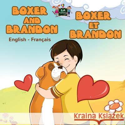 Boxer and Brandon Boxer et Brandon: English French Bilingual Edition Books, Kidkiddos 9781772683172 S.a Publishing - książka
