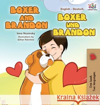 Boxer and Brandon Boxer und Brandon: English German Bilingual Edition Books, Kidkiddos 9781772688627 S.a Publishing - książka