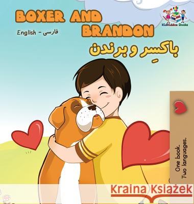 Boxer and Brandon: English Farsi - Persian Kidkiddos Books 9781525911033 Kidkiddos Books Ltd. - książka