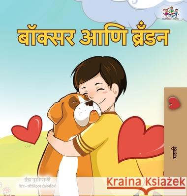 Boxer and Brandon (Marathi Children's Book) Kidkiddos Books Inna Nusinsky 9781834069388 Kidkiddos Books Ltd. - książka