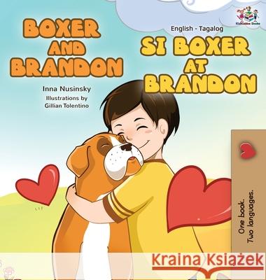 Boxer and Brandon Si Boxer at Brandon: English Tagalog Bilingual Edition S. a. Publishing 9781525900662 S.a Publishing - książka
