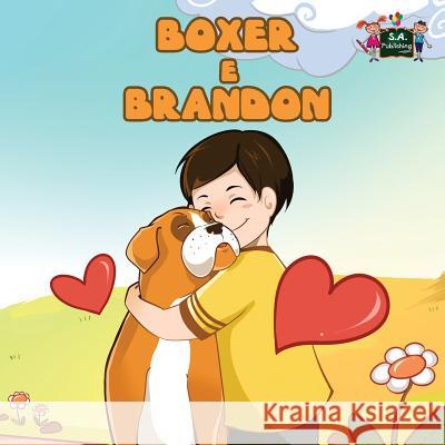 Boxer e Brandon: Boxer and Brandon (Italian Edition) Books, Kidkiddos 9781772682069 S.a Publishing - książka