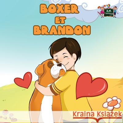 Boxer et Brandon: Boxer and Brandon (French Edition) Books, Kidkiddos 9781772683189 S.a Publishing - książka