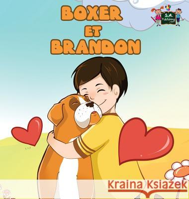 Boxer et Brandon: Boxer and Brandon (French Edition) Admont, Shelley 9781772685268 S.a Publishing - książka