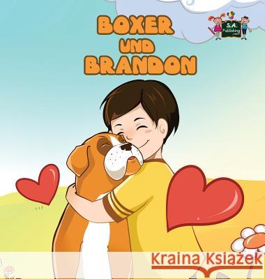 Boxer und Brandon: Boxer and Brandon (German edition) Books, Kidkiddos 9781772688658 S.a Publishing - książka