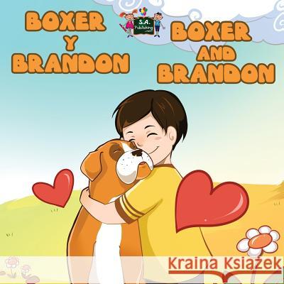 Boxer y Brandon Boxer and Brandon: Spanish English Bilingual Edition S. a. Publishing 9781772686654 S.a Publishing - książka