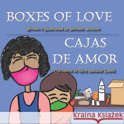 Boxes of Love Rony Baltazar-Lopez Jennifer Antonik 9781736573341 Jennifer Antonik - książka