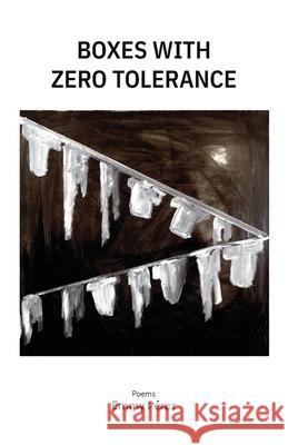 Boxes with Zero Tolerance Emmy P?rez 9781957840482 Mouthfeel Press - książka