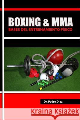 Boxing & MMA: Bases del Entrenamiento Fisico. Diaz, Pedro L. 9780692364802 Pedro L Diaz - książka