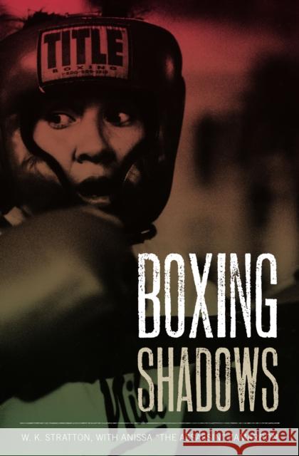 Boxing Shadows W. K. Stratton 9780292721296 University of Texas Press - książka