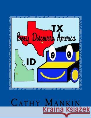 Boxy Discovers America: States and Capitals Cathy Mankin 9781515150725 Createspace Independent Publishing Platform - książka