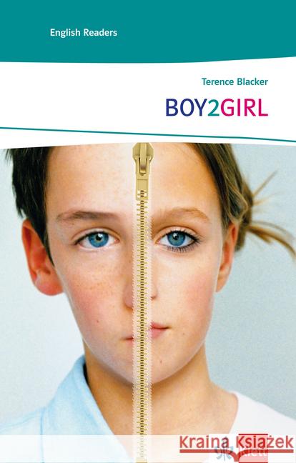 Boy2Girl : Englische Lektüre für das 4. und 5. Lernjahr. Originaltext mit Annotationen. Niveau A2 Blacker, Terence 9783125781573 Klett - książka