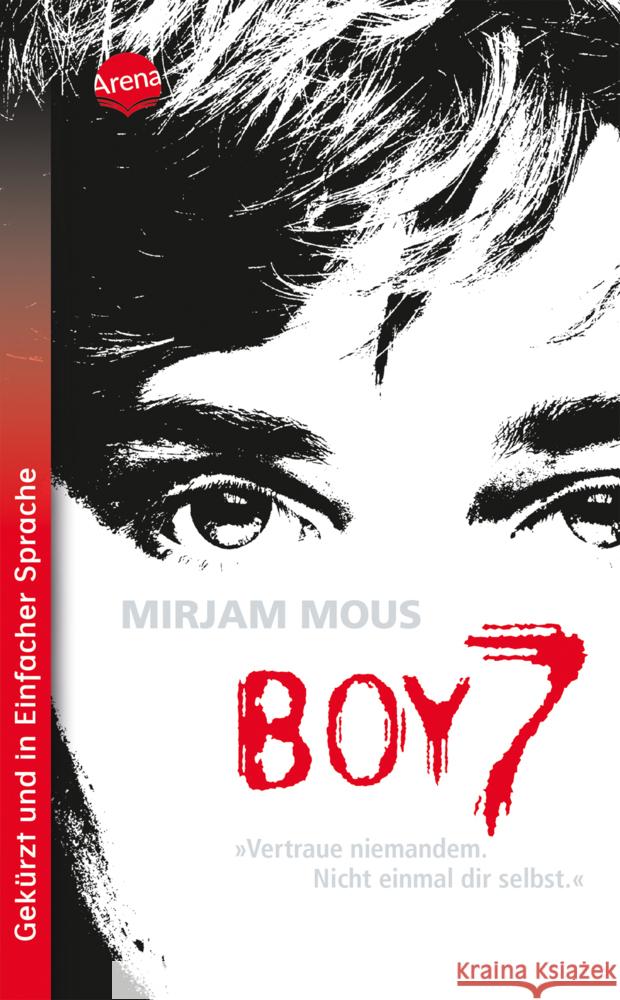 Boy 7. Vertraue niemandem. Nicht einmal dir selbst. Mous, Mirjam 9783401512600 Arena - książka