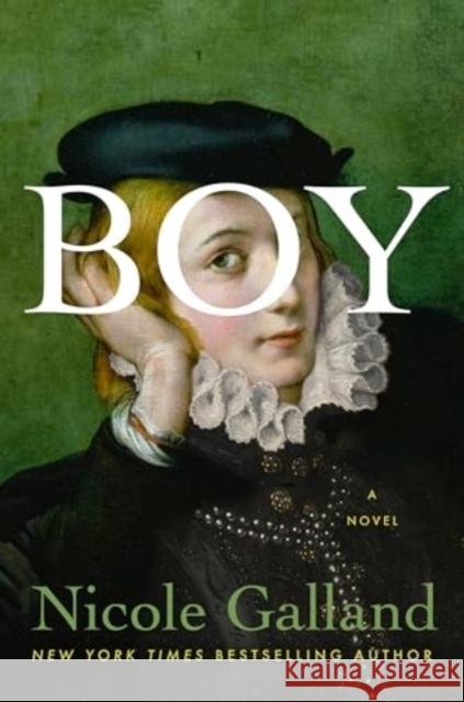 Boy: A Novel Nicole Galland 9780063342859 William Morrow & Company - książka