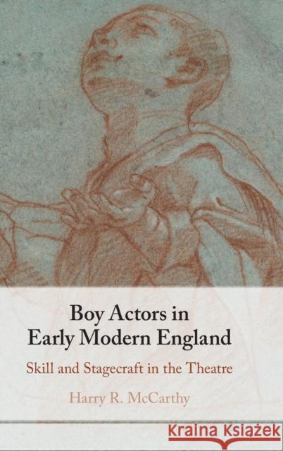 Boy Actors in Early Modern England Harry R. (University of Cambridge) McCarthy 9781009098953 Cambridge University Press - książka