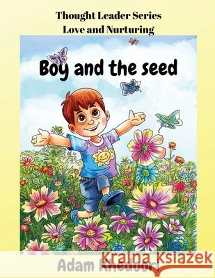 Boy and the seed Adam Khedoori 9780648845768 Think and Grow Publishing - książka