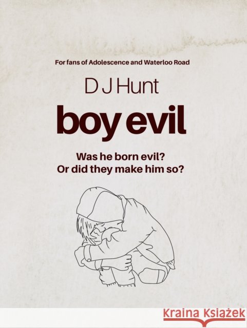 Boy Evil Deborah Hunt 9781917673570 The Conrad Press - książka