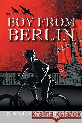 Boy from Berlin Nancy McDonald 9781771802642 Iguana Books - książka