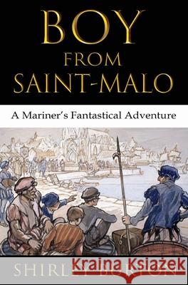 Boy from Saint-Malo Shirley Burton 9781927839287 High Street Press - książka
