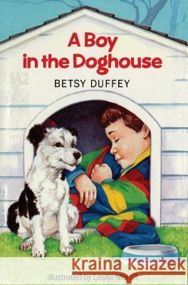 Boy in the Doghouse Betsy Duffey 9781442452268 Simon & Schuster Books for Young Readers - książka