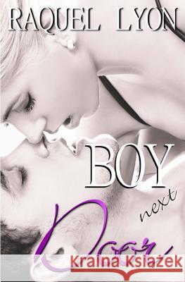 Boy Next Door: Parkside Avenue Book #2 Raquel Lyon 9781500357627 Createspace - książka