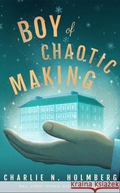 Boy of Chaotic Making Charlie N. Holmberg 9781662508738 Amazon Publishing - książka