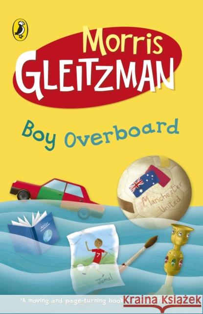 Boy Overboard Morris Gleitzman 9780141316253 Penguin Random House Children's UK - książka